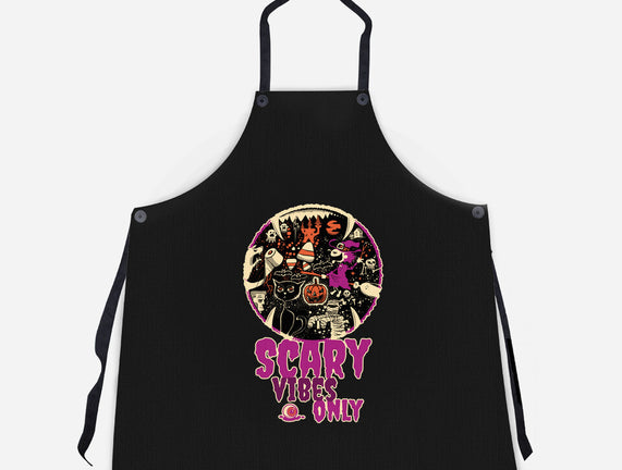 Scary Vibes Only Please