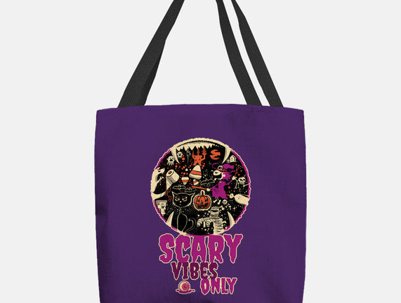 Scary Vibes Only Please