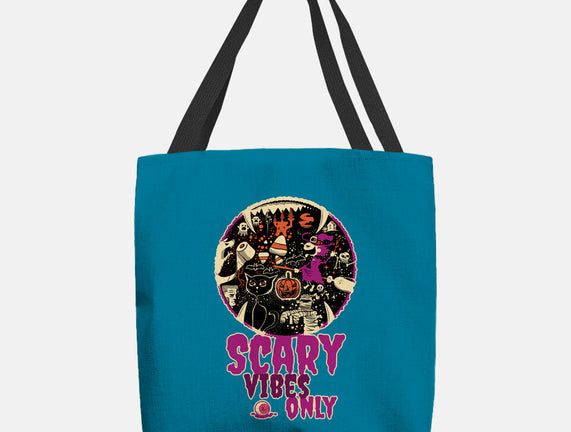 Scary Vibes Only Please