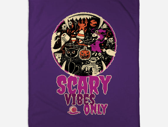 Scary Vibes Only Please