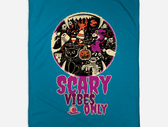 Scary Vibes Only Please