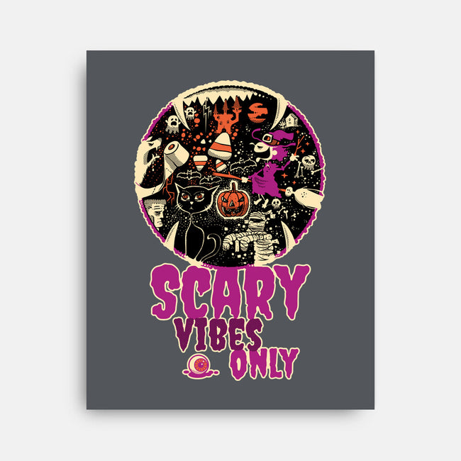 Scary Vibes Only Please-None-Stretched-Canvas-imisko