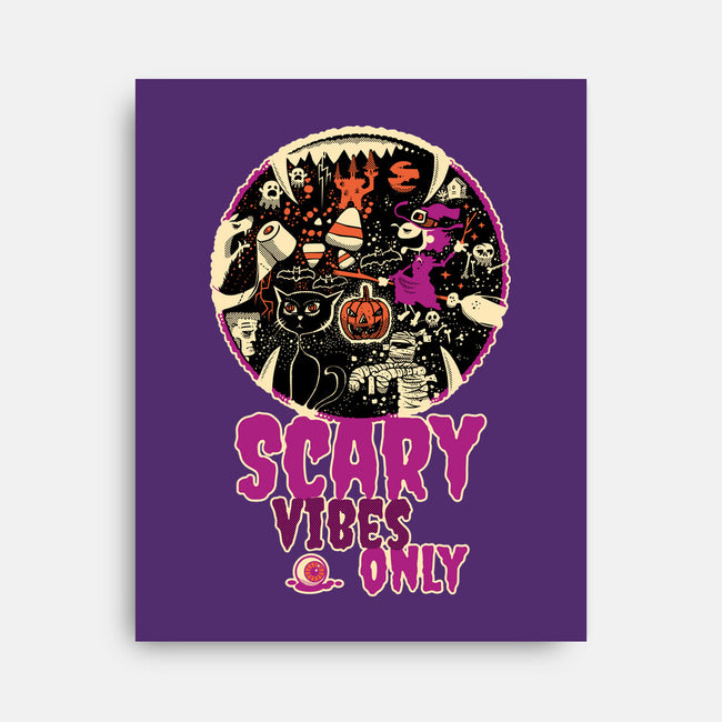 Scary Vibes Only Please-None-Stretched-Canvas-imisko