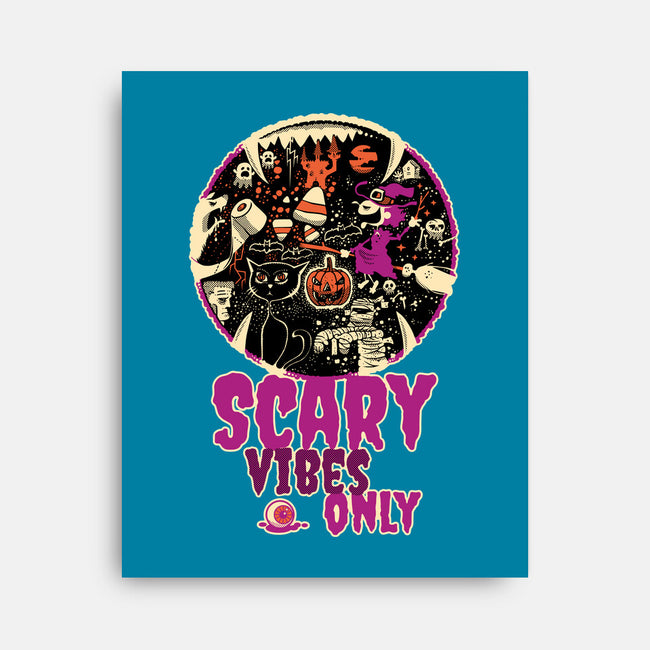 Scary Vibes Only Please-None-Stretched-Canvas-imisko