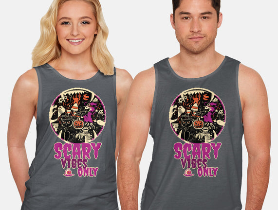 Scary Vibes Only Please