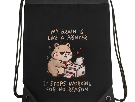 My Brain Is Like A Printer