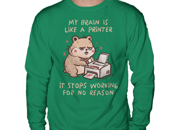 My Brain Is Like A Printer
