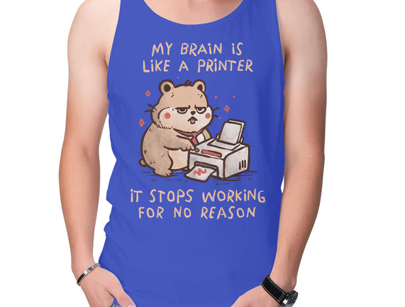 My Brain Is Like A Printer