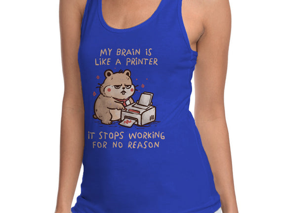 My Brain Is Like A Printer