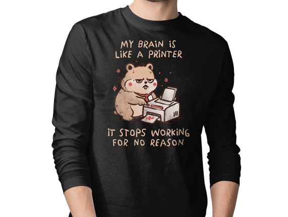 My Brain Is Like A Printer