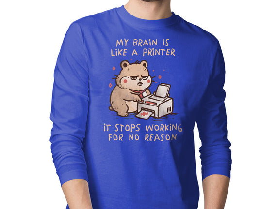 My Brain Is Like A Printer