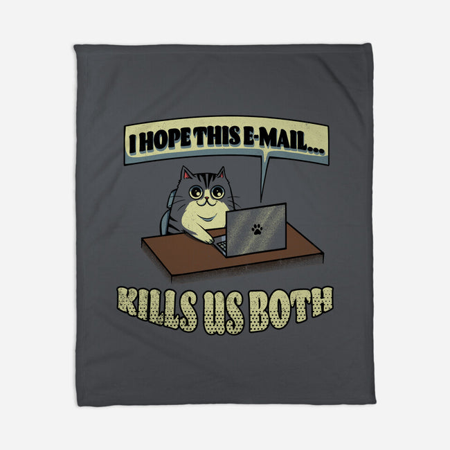 I Hope This Email Kills Us Both-None-Fleece-Blanket-grevalra
