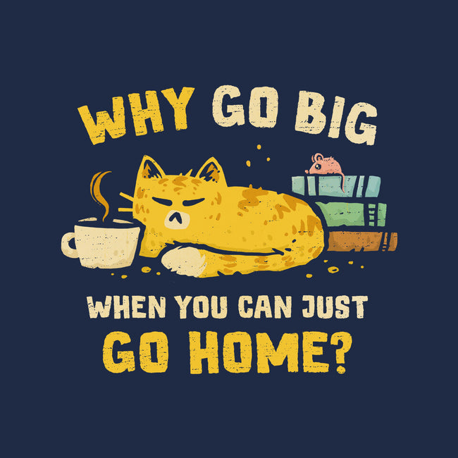 Just Go Home-Mens-Basic-Tee-kg07