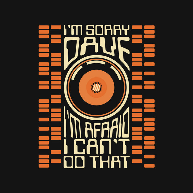 I'm Sorry Dave-None-Matte-Poster-piercek26