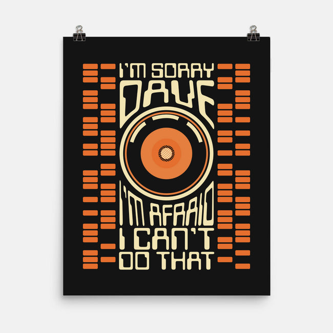 I'm Sorry Dave-None-Matte-Poster-piercek26