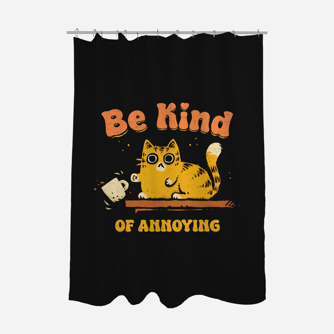 Be Kind Of Annoying-None-Polyester-Shower Curtain-kg07