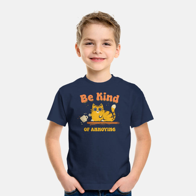 Be Kind Of Annoying-Youth-Basic-Tee-kg07