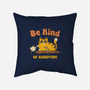 Be Kind Of Annoying-None-Removable Cover w Insert-Throw Pillow-kg07