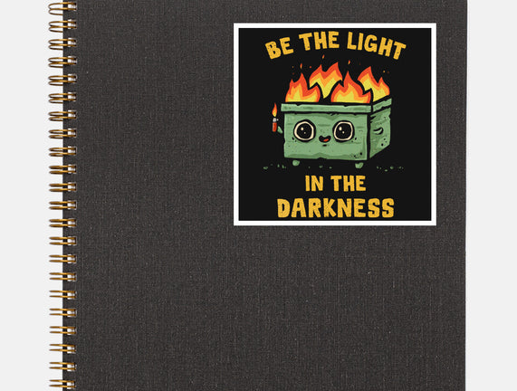 Be The Light In The Darkness