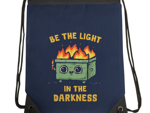 Be The Light In The Darkness