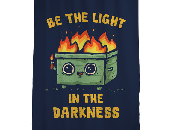 Be The Light In The Darkness