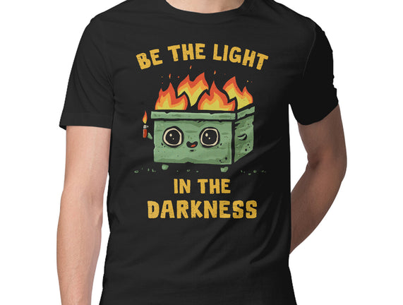 Be The Light In The Darkness