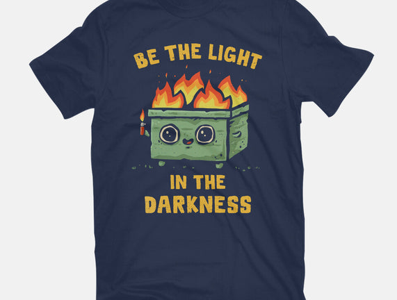 Be The Light In The Darkness