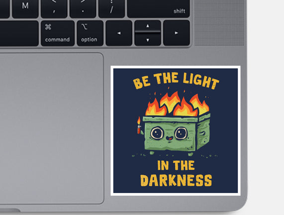 Be The Light In The Darkness