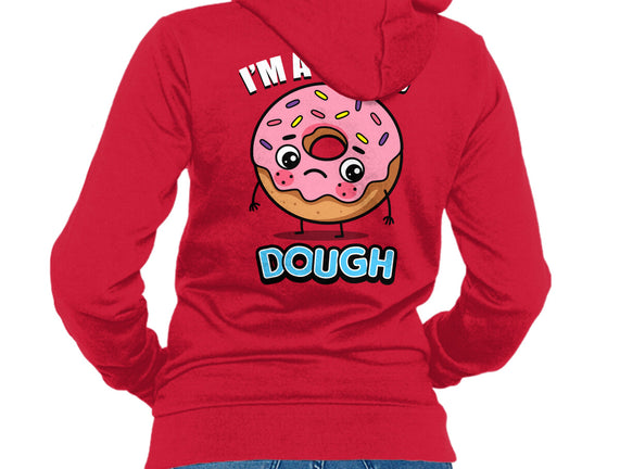 I'm A Weird Dough