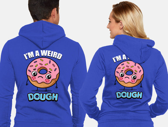 I'm A Weird Dough