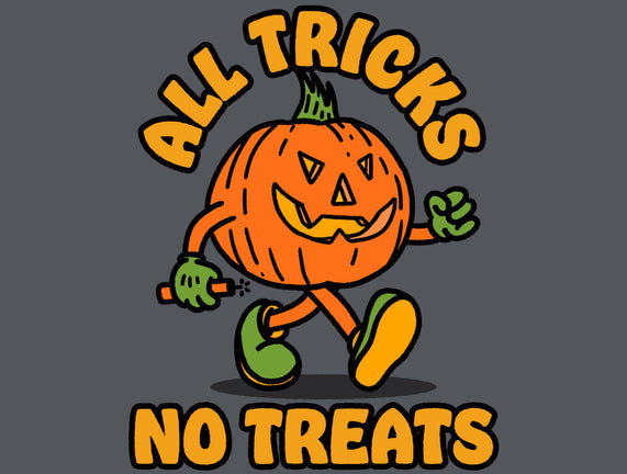 All Tricks No Treats