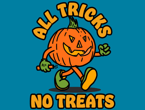 All Tricks No Treats