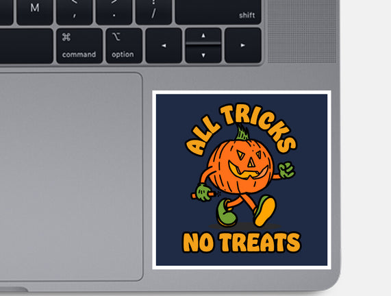 All Tricks No Treats