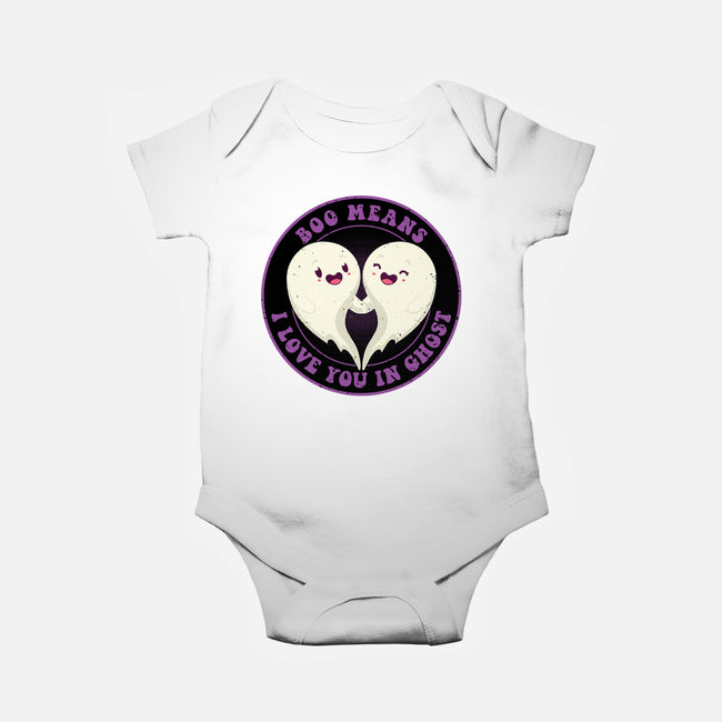 Boo Means I Love You-Baby-Basic-Onesie-danielmorris1993