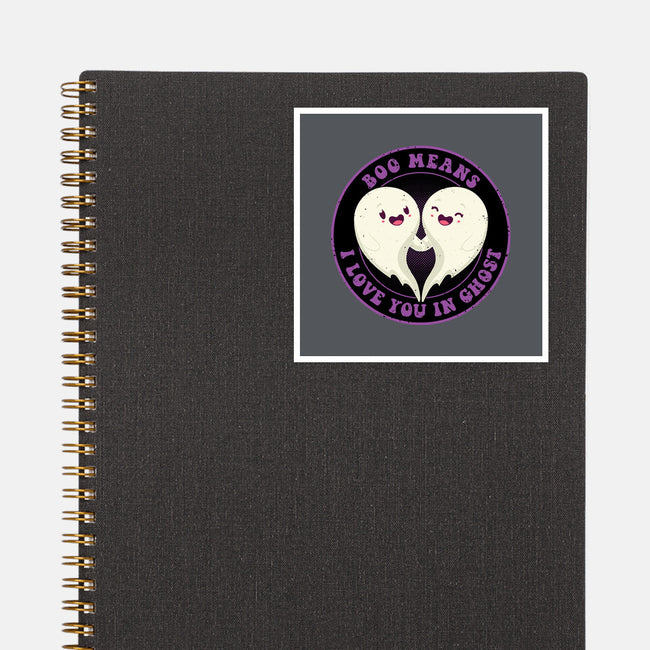 Boo Means I Love You-None-Glossy-Sticker-danielmorris1993