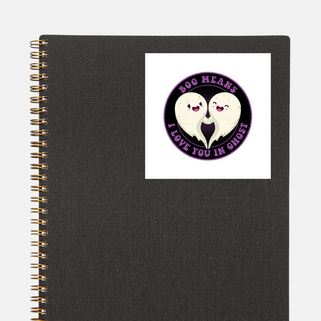 Boo Means I Love You-None-Glossy-Sticker-danielmorris1993