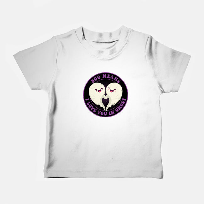 Boo Means I Love You-Baby-Basic-Tee-danielmorris1993