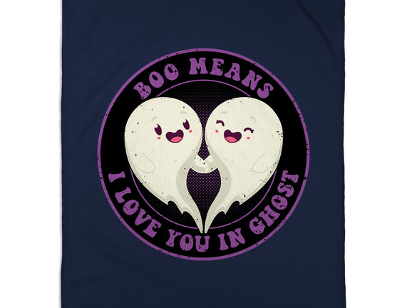 Boo Means I Love You