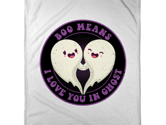 Boo Means I Love You