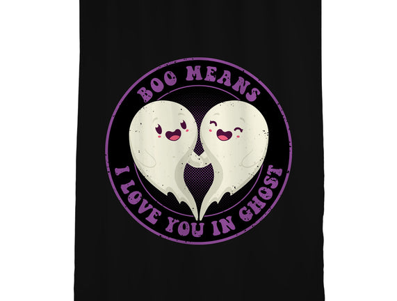 Boo Means I Love You