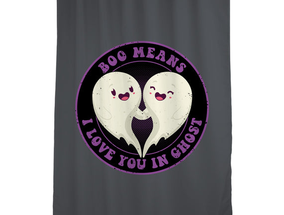 Boo Means I Love You
