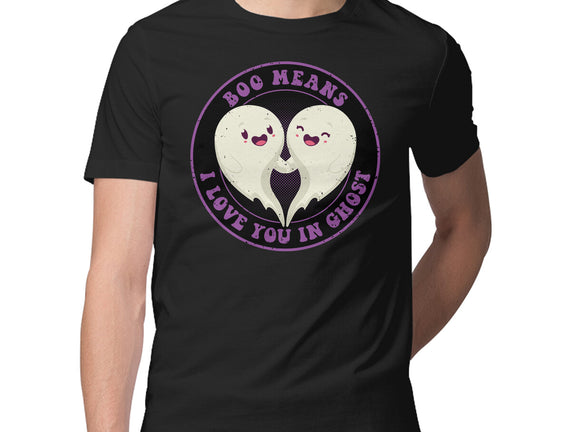 Boo Means I Love You