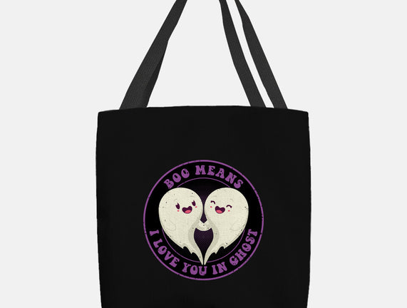 Boo Means I Love You