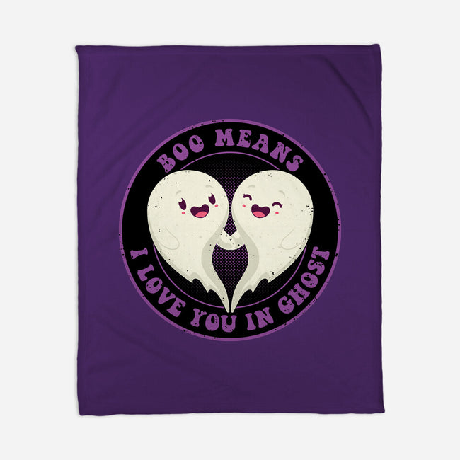 Boo Means I Love You-None-Fleece-Blanket-danielmorris1993