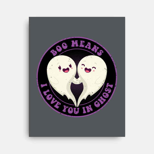 Boo Means I Love You-None-Stretched-Canvas-danielmorris1993