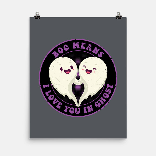 Boo Means I Love You-None-Matte-Poster-danielmorris1993