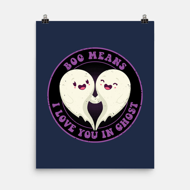 Boo Means I Love You-None-Matte-Poster-danielmorris1993
