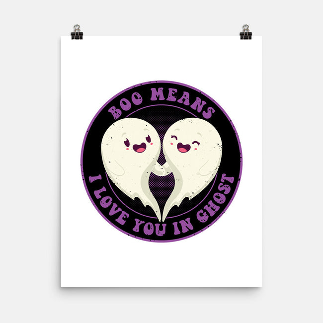 Boo Means I Love You-None-Matte-Poster-danielmorris1993