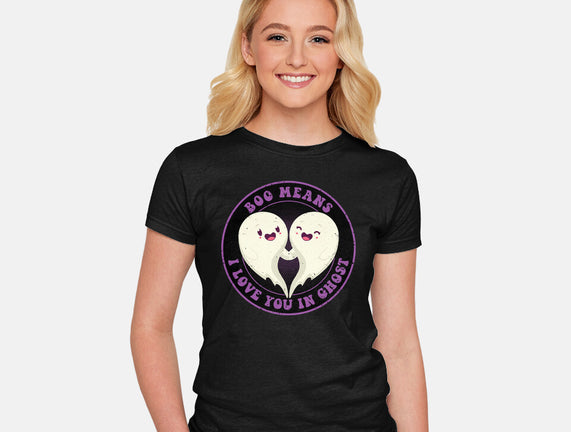 Boo Means I Love You