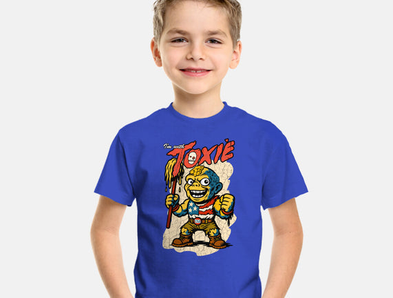 I’m With Toxie